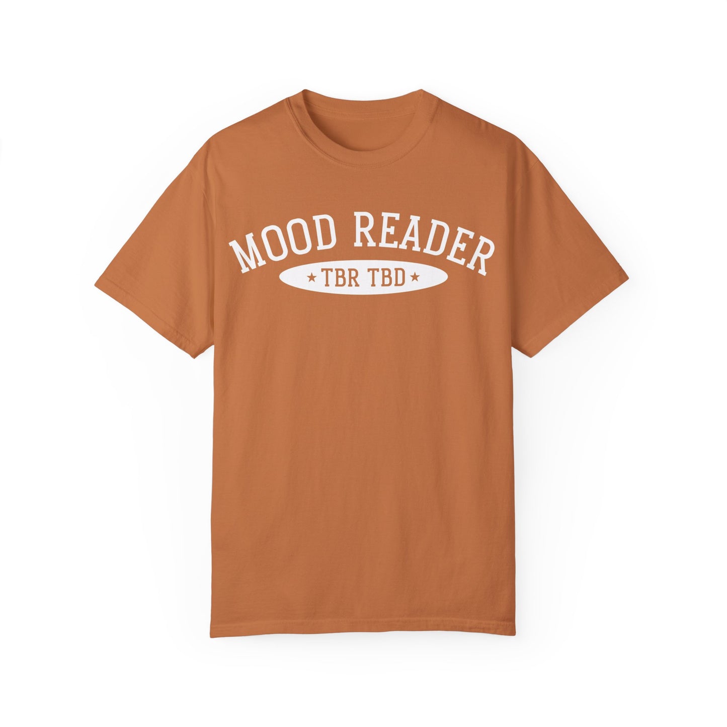 Mood Reader | TBR TBD Comfort Color T-shirt | Bookish Merch to Support the Book to Screen Club