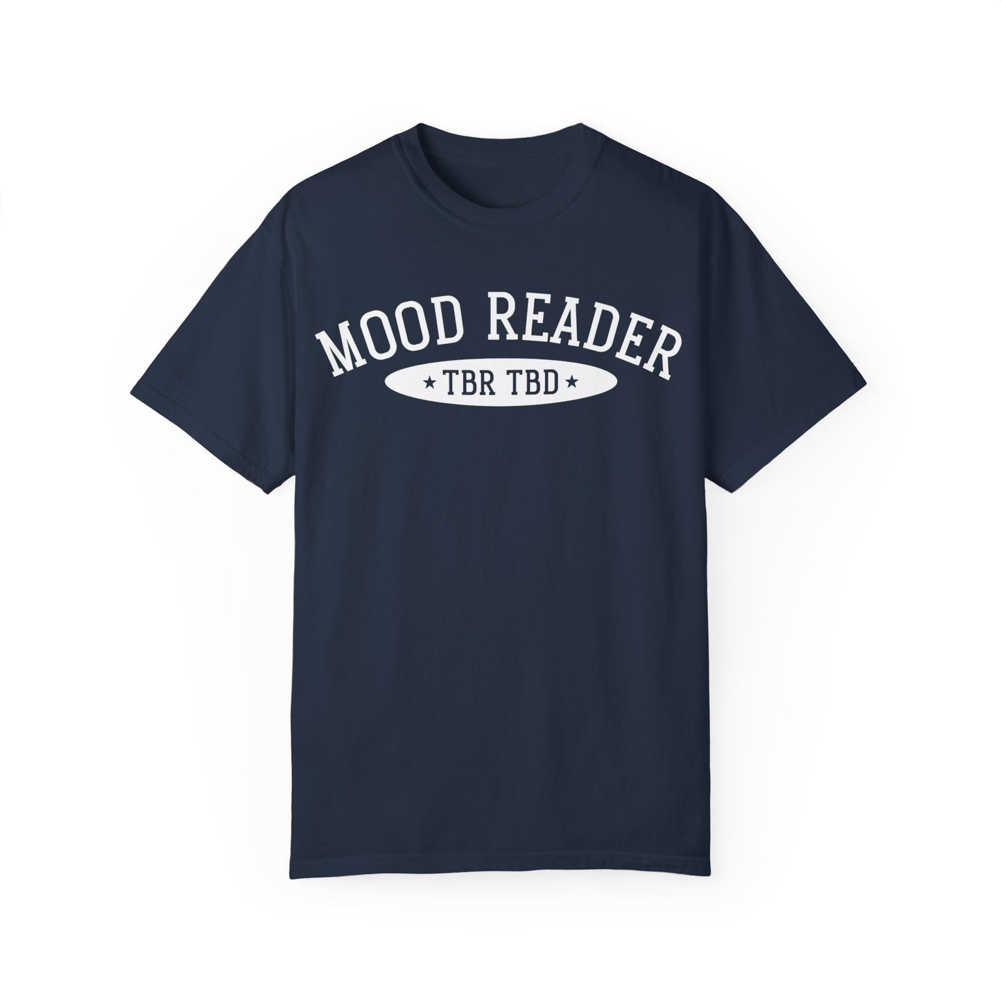 Mood Reader | TBR TBD Comfort Color T-shirt | Bookish Merch to Support the Book to Screen Club